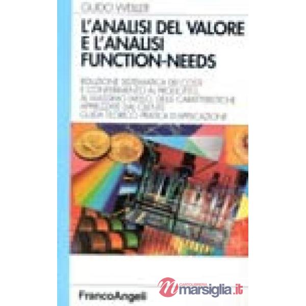 Analisi del valore e l'analisi Function-Needs. Riduzione sistematica dei costi e