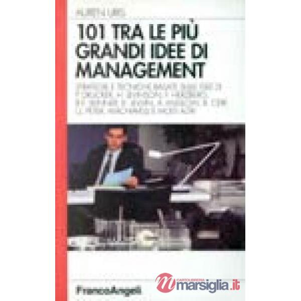 101 tra le più grandi idee di management