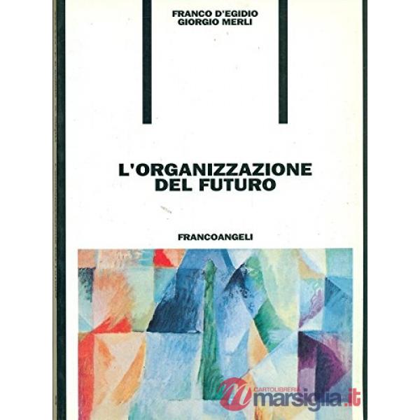 Organizzazione del futuro (L')