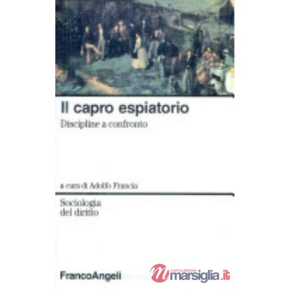 Capro espiatorio. Discipline a confronto (Il)