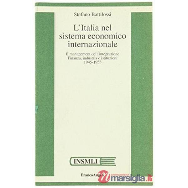 Italia nel sistema economico internazionale. Il management dell'integrazione. Fi