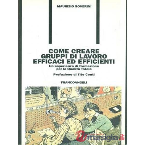 Come creare gruppi di lavoro efficaci ed efficienti. Un'esperienza di formazione