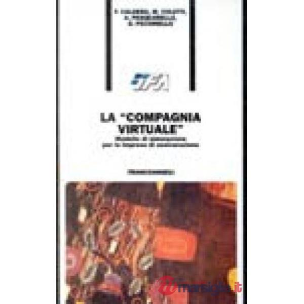Compagnia virtuale. Modello di simulazione per le imprese di assicurazione (La)