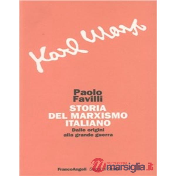 Storia del marxismo italiano dalle origini alla grande guerra