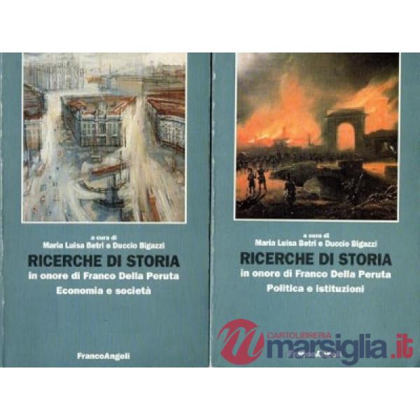 Ricerche di storia in onore di Franco Della Peruta. Vol. 2: Economia e società