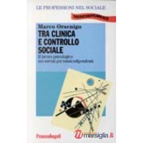 Tra clinica e controllo sociale. Il lavoro psicologico nei servizi per tossicodi