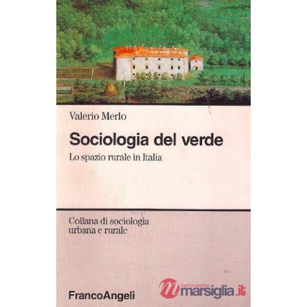 Sociologia del verde. Lo spazio rurale in Italia