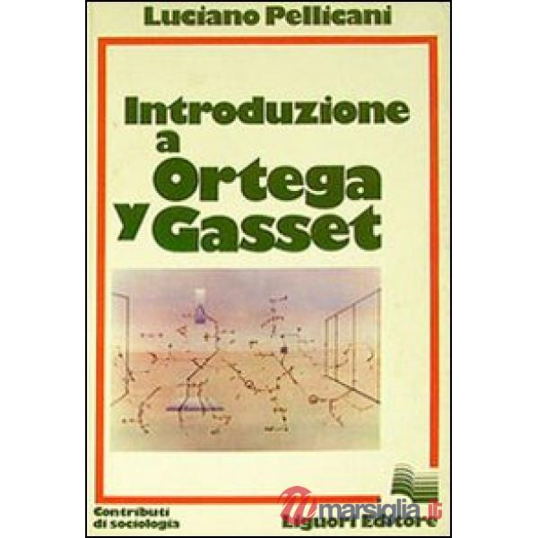 Introduzione a Ortega y Gasset