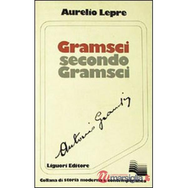 Gramsci secondo Gramsci