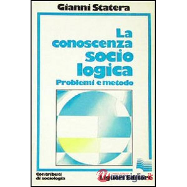 Conoscenza sociologica: problemi e metodo (La)