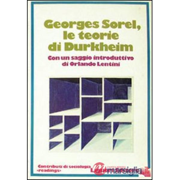 Teorie di Durkheim con un saggio introduttivo di Orlando Lentini (Le)