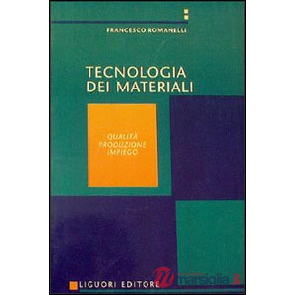 Tecnologia dei materiali. Vol. 1