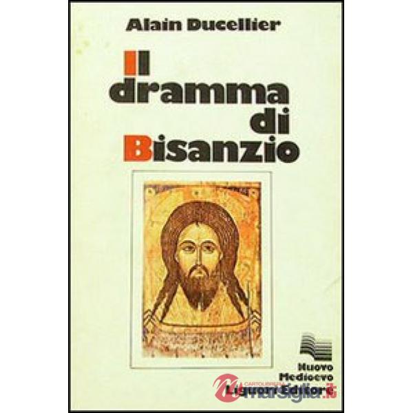 Dramma di Bisanzio (Il)