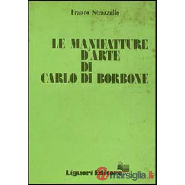 Manifatture d'arte di Carlo di Borbone (Le)