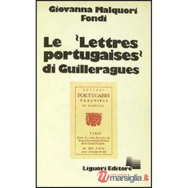 Lettres portugaises di Guilleragues (Le)