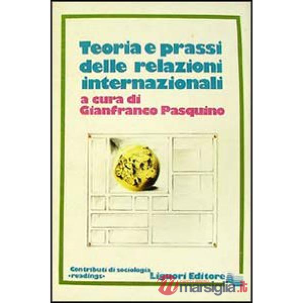 Teoria e prassi delle relazioni internazionali