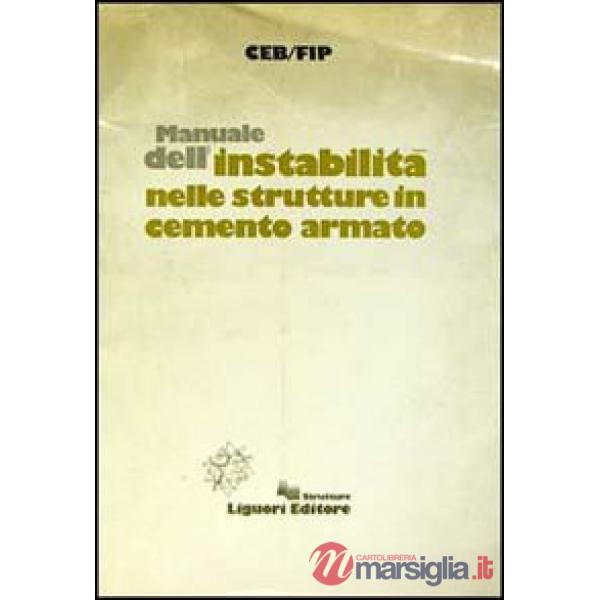 Manuale dell'instabilità nelle strutture in cemento armato