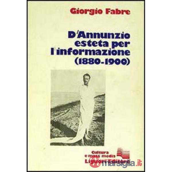 D'Annunzio esteta per l'informazione