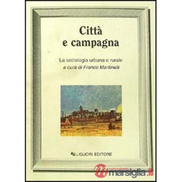 Città e campagna: la sociologia urbana e rurale