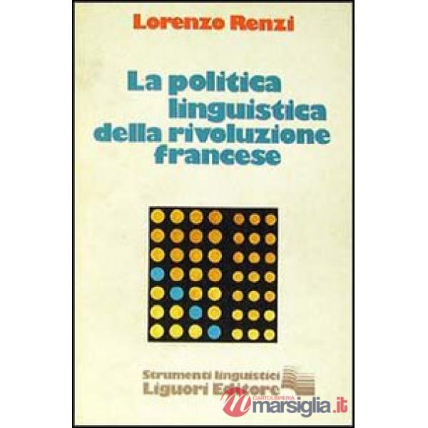 Politica della linguistica della Rivoluzione francese (La)