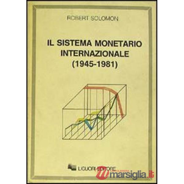 Sistema monetario internazionale (1945-1981) (Il)