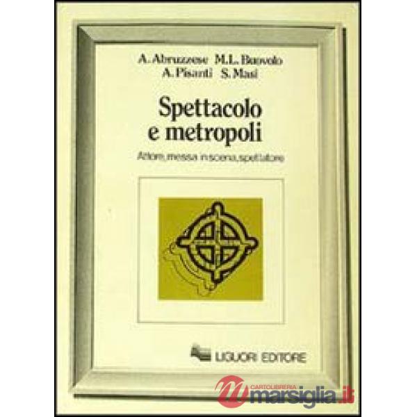 Spettacolo e metropoli