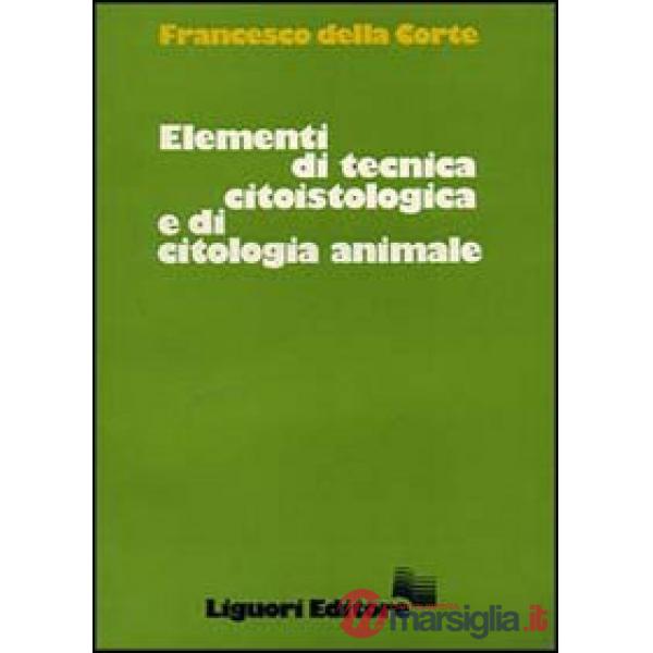 Elementi di tecnica citoistologica e di citoistologia animale