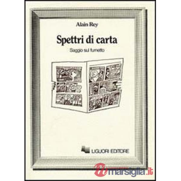 Spettri di carta. Saggio sul fumetto
