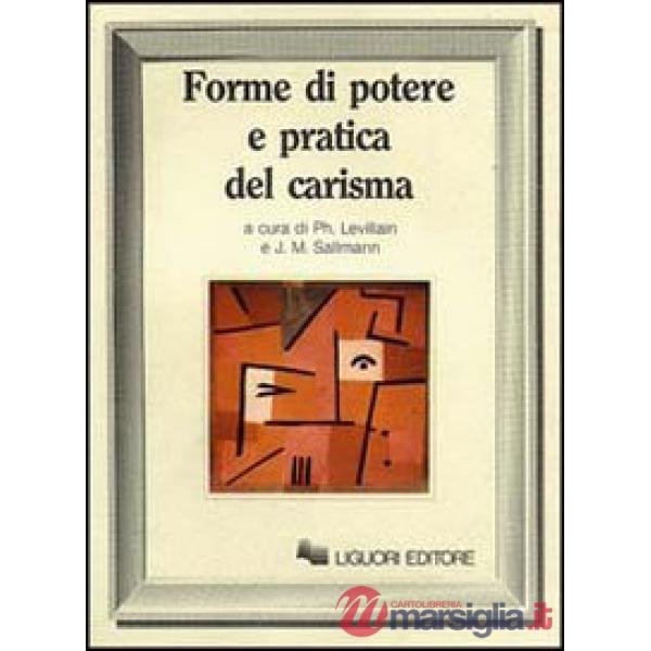 Forme di potere e pratica del carisma