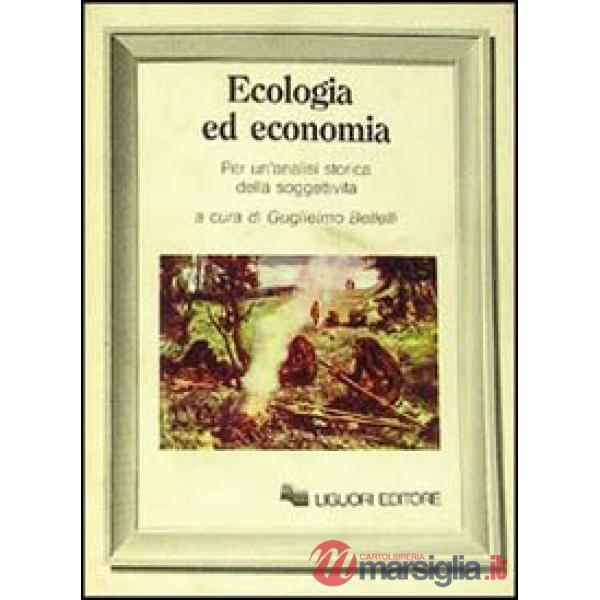 Ecologia ed economia. Per un'analisi storica della soggettività
