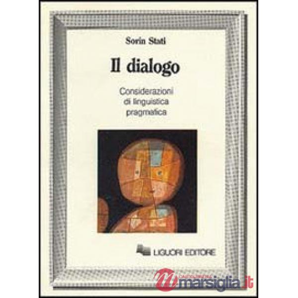 Dialogo. Considerazioni di linguistica pragmatica (Il)