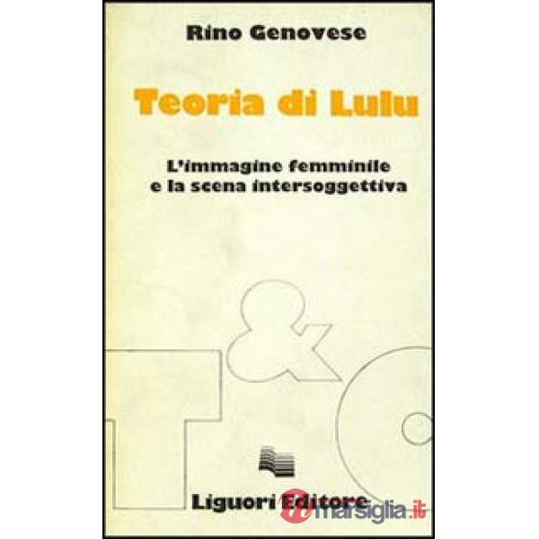Teoria di Lulu. L'immagine femminile e la scena intersoggettiva