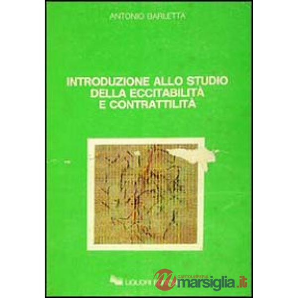 Introduzione allo studio della eccitabilità e contrattilità