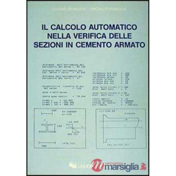 Calcolo automatico nella verifica delle sezioni di cemento armato (Il)