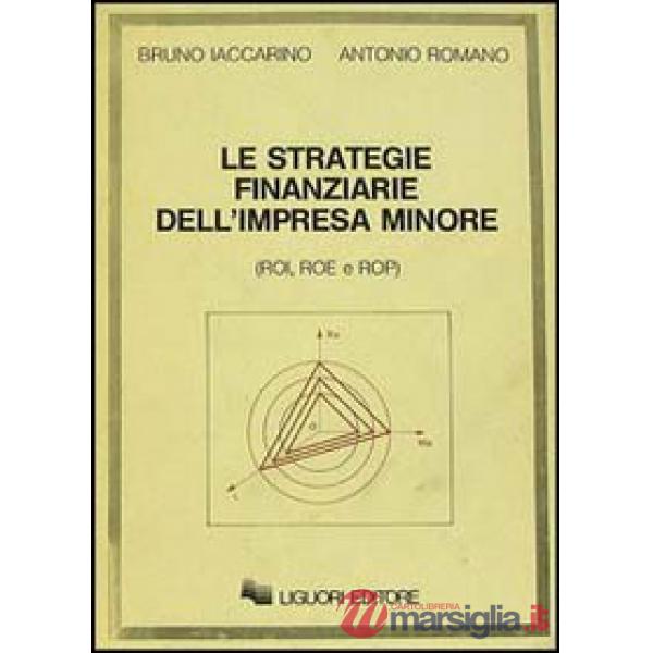 Strategie finanziarie dell'impresa minore (Le)