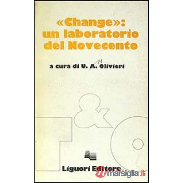 Change: un laboratorio del Novecento