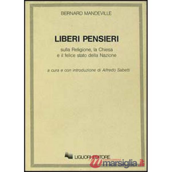 Liberi pensieri sulla religione, la Chiesa e il felice stato della Nazione