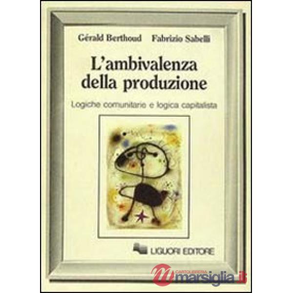 Ambivalenza della produzione (L')