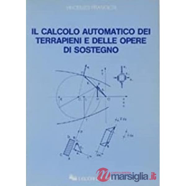 Calcolo automatico dei terrapieni e delle opere di sostegno (Il)
