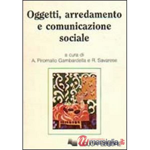 Oggetti, arredamento e comunicazione sociale