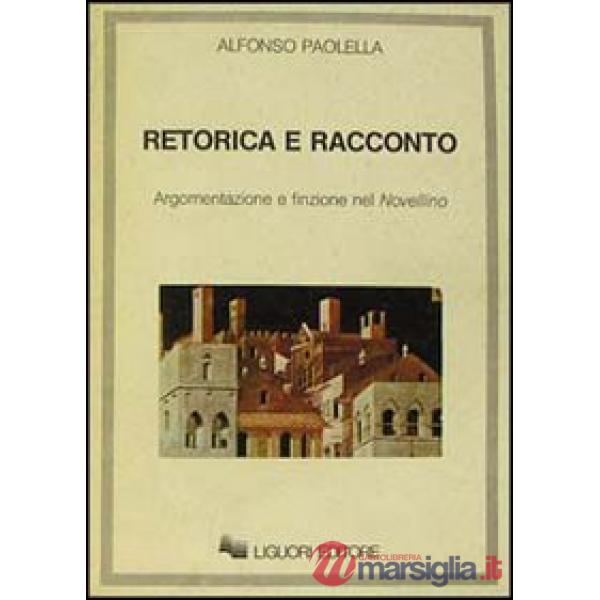 Retorica e racconto. Argomentazione e finzione nel Novellino