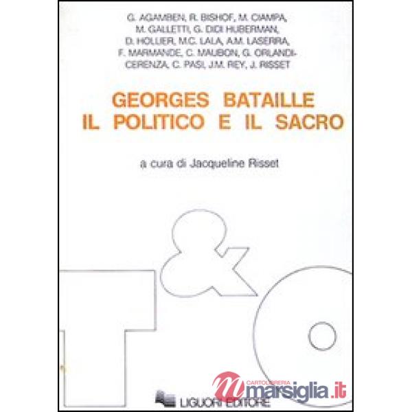 Georges Bataille: il politico e il sacro