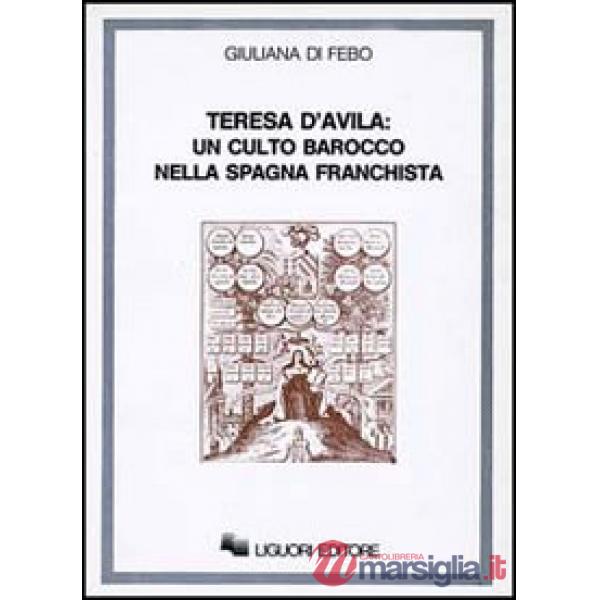 Teresa d'Avila: un culto barocco nella Spagna franchista (1937-1962)
