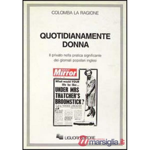 Quotidianamente donna. Il privato nella pratica significante dei giornali popolari inglesi