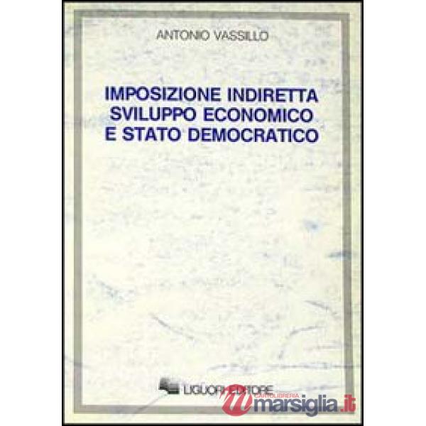 Imposizione indiretta sviluppo economico e Stato democratico