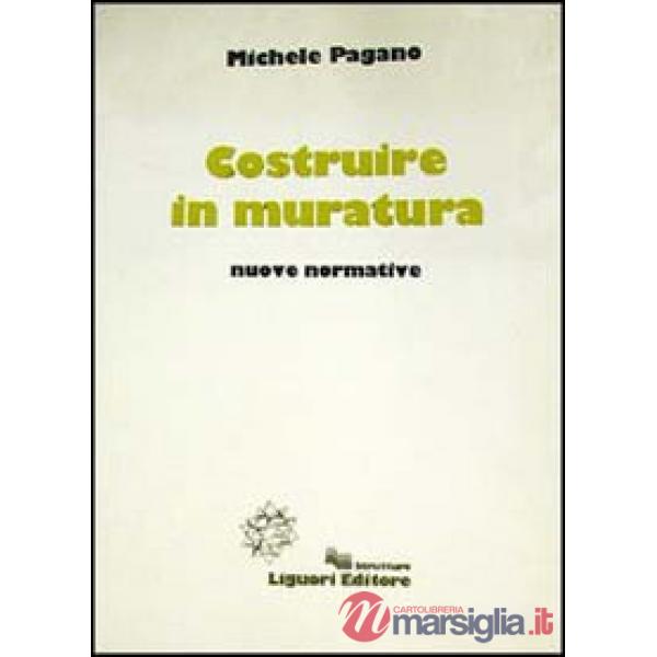 Costruire in muratura. Nuove normative