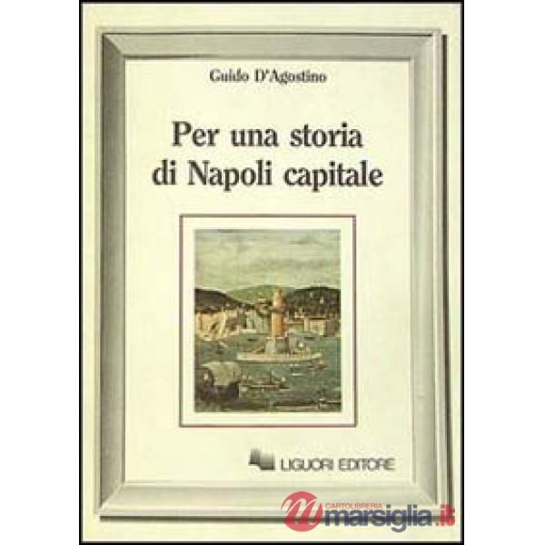 Per una storia di Napoli capitale