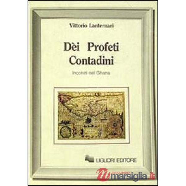 Dei profeti contadini. Incontri nel Ghana