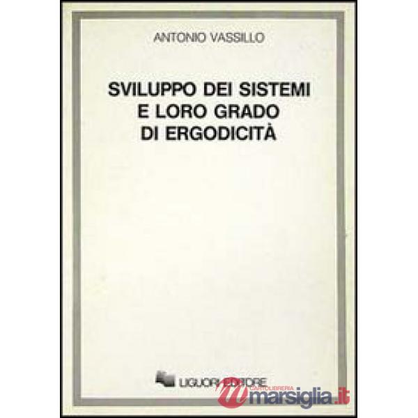 Sviluppo dei sistemi e loro grado di ergodicità
