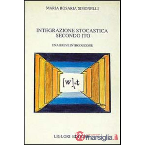 Integrazione stocastica secondo Ito